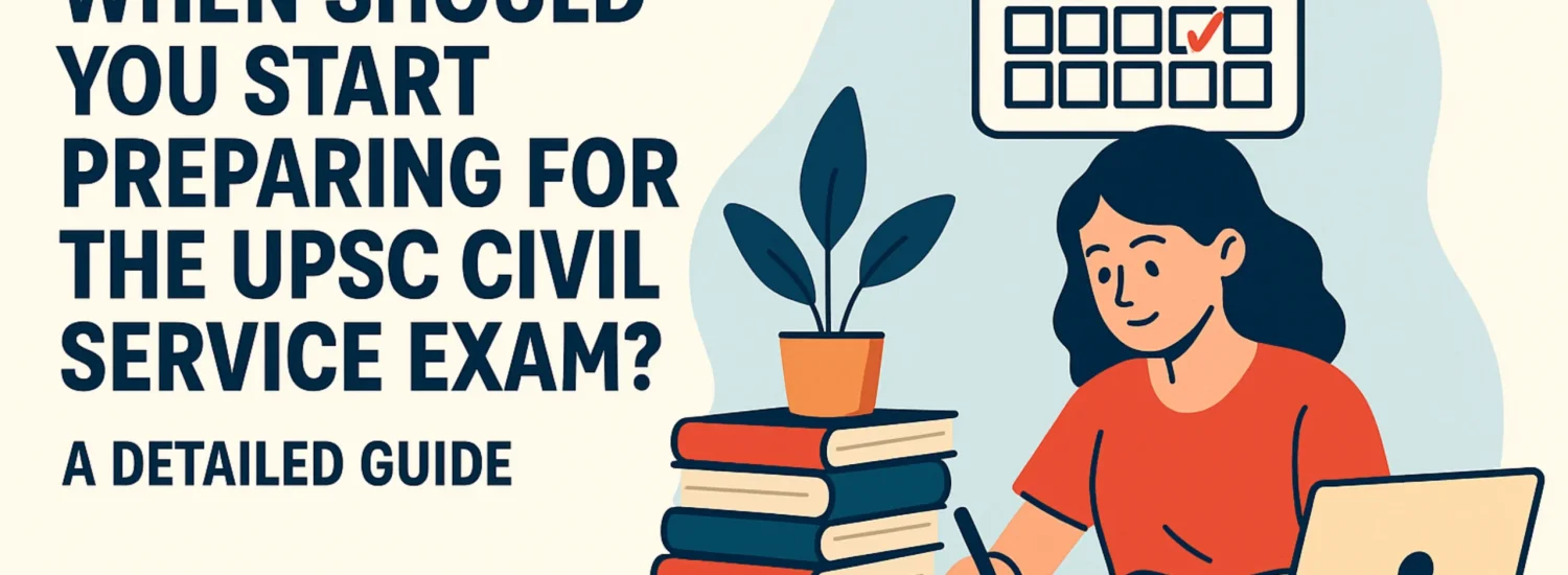 When to start for UPSC Civil Services Exam 2026