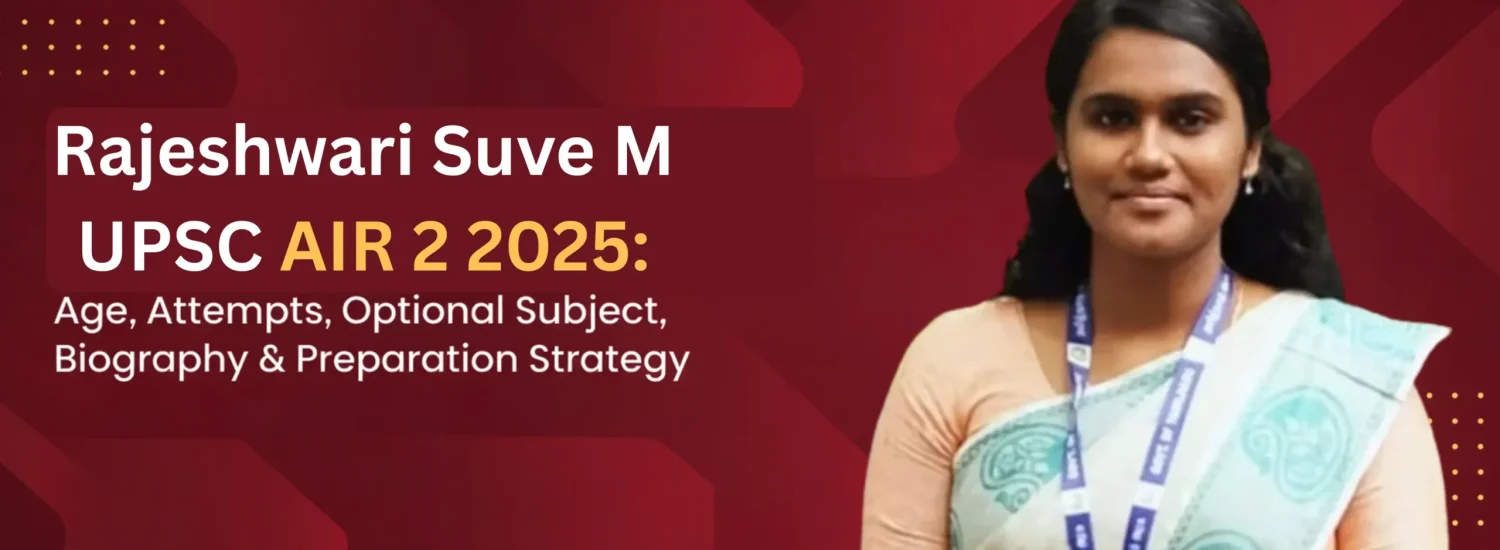 Rajeshwari Suve M UPSC AIR 2: Biography, Education, Attempts, Optional Subject, and Success Story