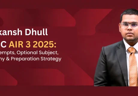 Akansh Dhull UPSC AIR 3: The Inspiring Journey of Haryana's Rising Civil Servant