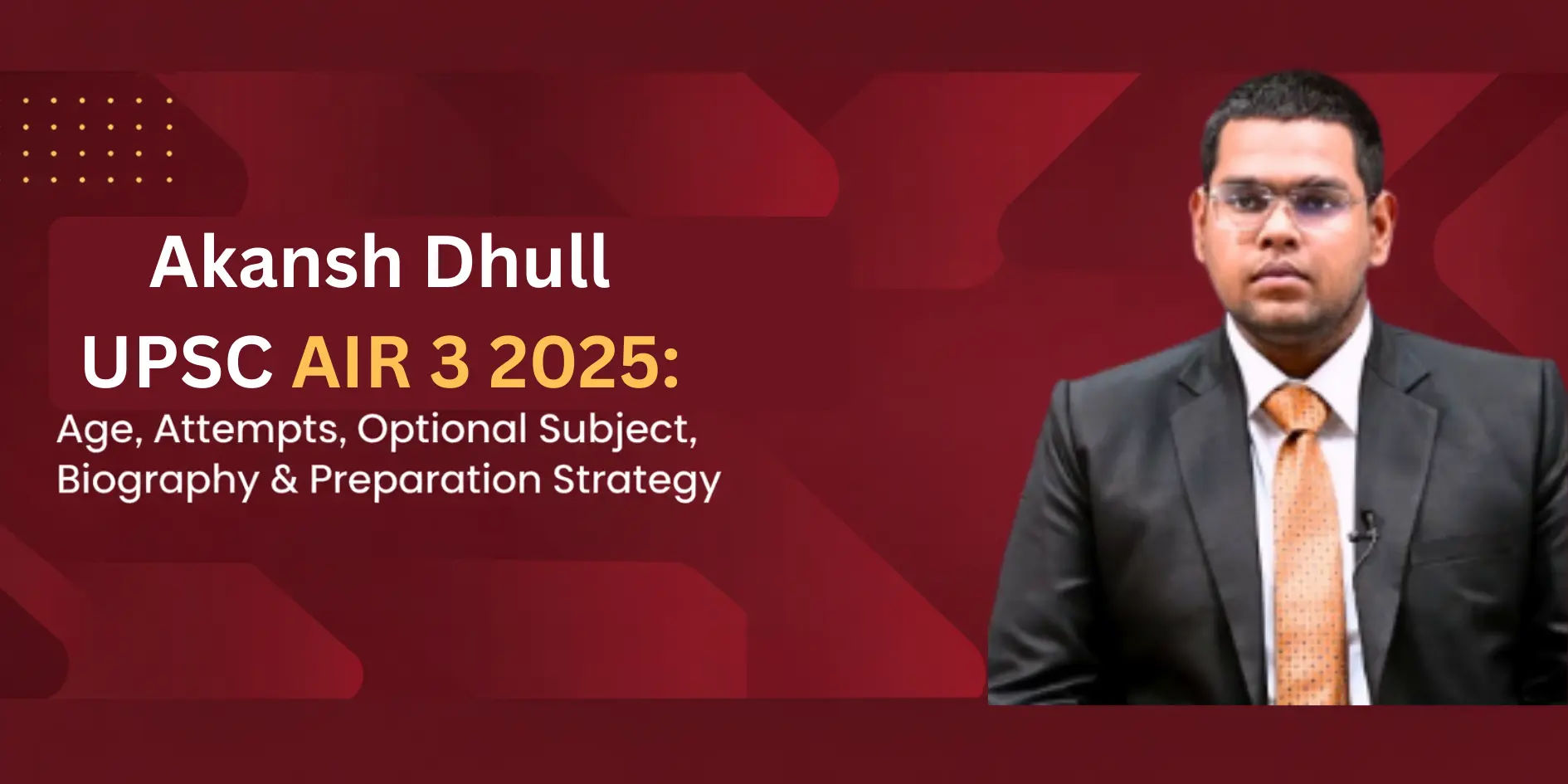 Akansh Dhull UPSC AIR 3: The Inspiring Journey of Haryana's Rising Civil Servant