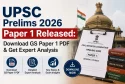 UPSC Prelims 2026 Paper 1 Released: Download GS Paper 1 PDF & Get Expert Analysis
