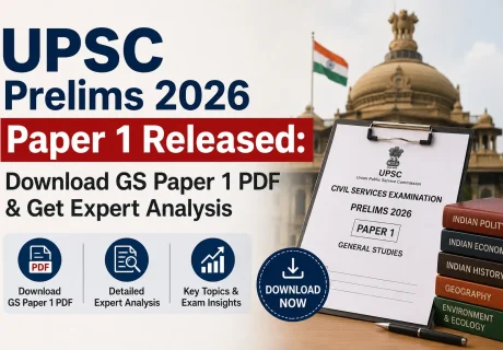 UPSC Prelims 2026 Paper 1 Released: Download GS Paper 1 PDF & Get Expert Analysis