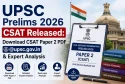 UPSC Prelims 2026 CSAT Released: Download CSAT Paper 2 PDF @upsc.gov.in & Expert Analysis