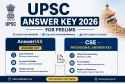 UPSC Answer Key 2026 for Prelims - AnswerIAS Key and CSE Provisional Answer Key